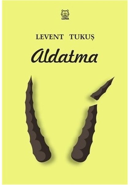 Aldatma - Levent Tukuş