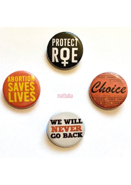 Pro-Choice Kürtaj Protestosu Rozet Seti 4 Adet