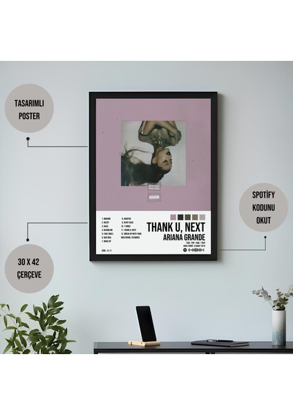 Ariana Grande - Thank U, Ne x t Albüm Spotify Çerçeveli Poster Tablo fiyatları