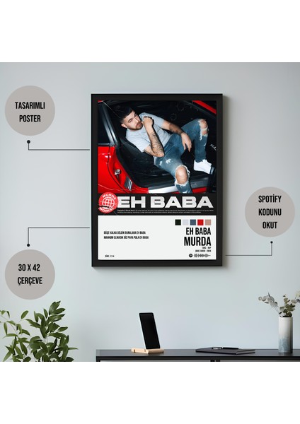 Murda - Eh Baba / Çerçeveli Poster Tablo