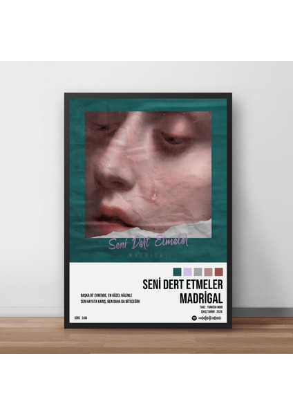 Madrigal - Seni Dert Etmeler / Çerçeveli Poster Tablo