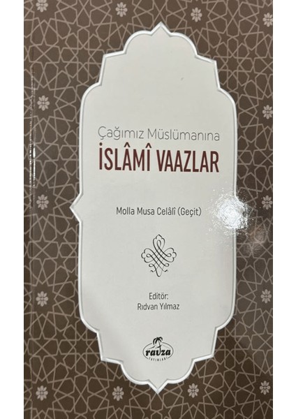 Çağımız Müslümanına İslami Vaazlar - Molla Musa Celali