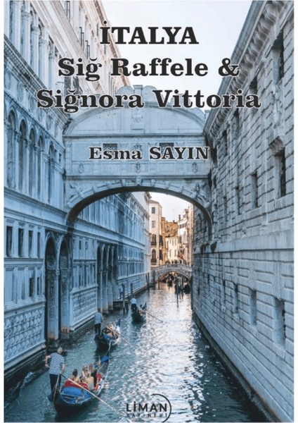 Italya Sig Raffaele & Signora Vittoria - Esma Sayın