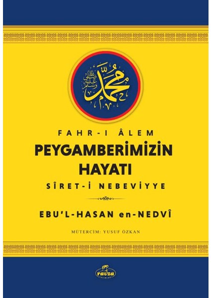 Fahr-I Alem Peygamberimizin Hayatı