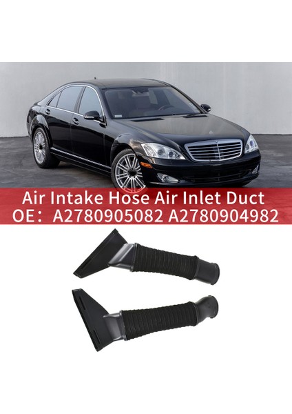 Araba Hava Emme Hortumu Hava Giriş Kanalı Mercedes Benz S63 Amg 4-Matıc S550 A2780905082 A2780904982 (Yurt Dışından)