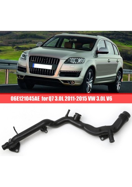 06E121045AE Silindir Kafası Su Hortumu Soğutma Radyatörü Hortumu Otomatik Audi Q7 3.0l 2011-2015 Vw 3.0l V6 (Yurt Dışından)