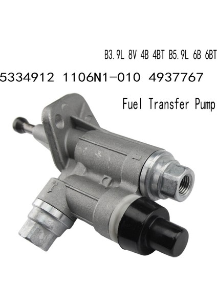 Dongfeng Cummins Motor Için Yakıt Transfer Pompası B3.9l 8 V 4b 4bt B5.9l 6b 6bt 5334912 1106N1-010 4937767 (Yurt Dışından)