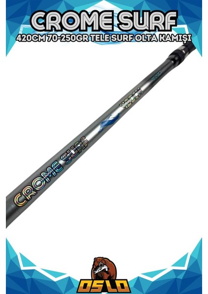 Crome 420CM 70-250 gr Tele Surf Olta Kamışı