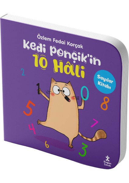 Kedi Ponçik’in 10 Hâli – Sayılar Kitabı - Özlem Fedai Korçak