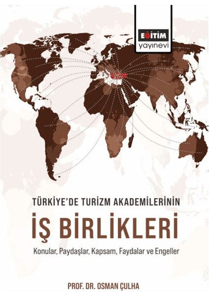 Türkiye’de Turizm Akademilerinin İş Birlikleri - Osman Çulha