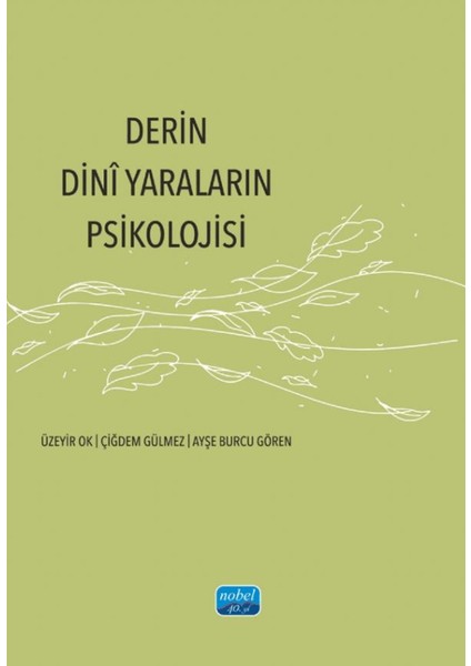 Derin Dini Yarâların Psikolojisi