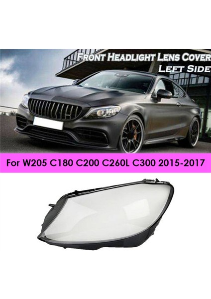 Abajur, W205 C180 C200 C260L C300 2015-2017 Sol Ön Far Lambası Mercek Kapağı Kabuğu Abajur, Şeffaf (Yurt Dışından)