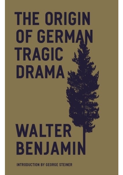 Origin Of German Tragic Drama - Walter Benjamin
