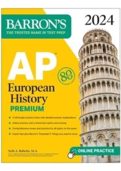 Ap European History Premium 2024 : 5 Practice Tests + Comprehensive Review + Online Practice - Seth A. Roberts