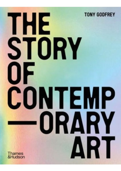Story Of Contemporary Art - Tony Godfrey
