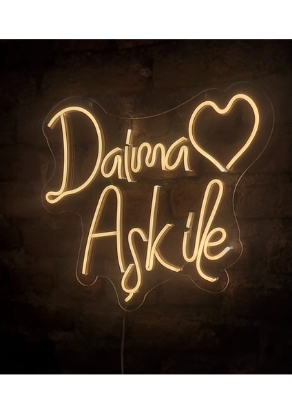 ' Daima Aşk ile ' Yazılı Neon LED Duvar Aydınlatması