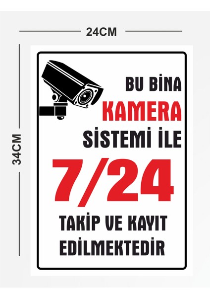 Bu Bina Kamera Sistemi İle 7/24 Takip ve Kayıt Edilmektedir Pvc Tabela Levhası 24 x 34 cm Beyaz fiyatları