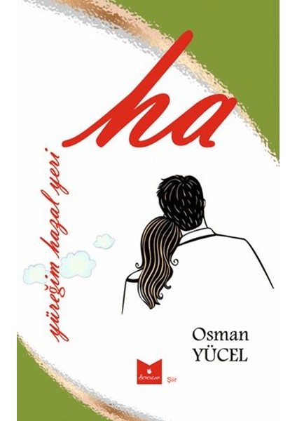 Ha / Yüreğim Hazal Yeri - Osman Yücel