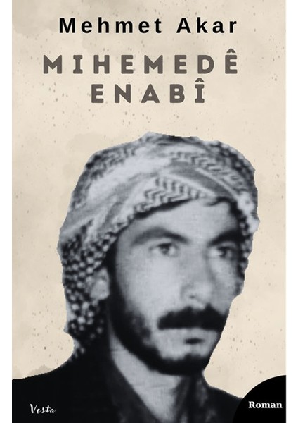 Mihemedê Enabî - Mehmet Akar