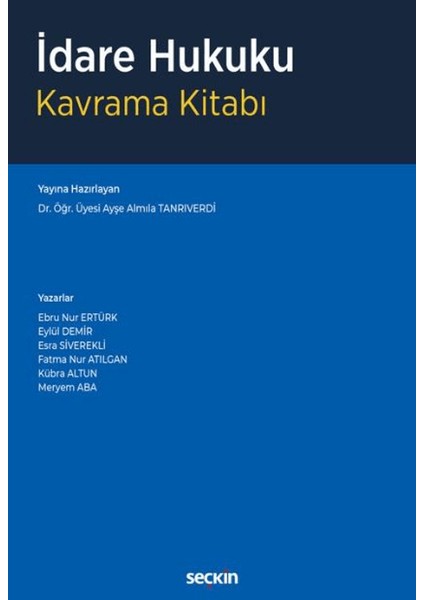 Idare Hukuku Kavrama Kitabı - Ayşe Almıla Tanriverdi