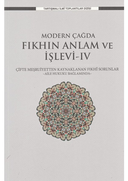 Modern Çağda Fıkhın Anlam ve Işlevi-Iv
