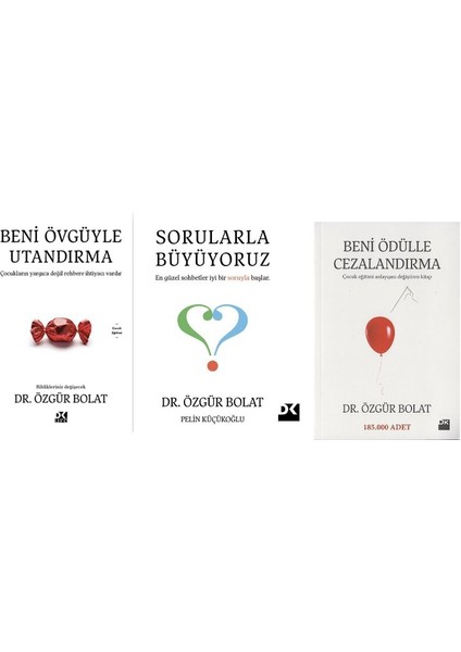 Benı Övgüyle Utandırma - Sorularla Büyüyoruz - Beni Ödülle Cezalandırma 3 Kitap - Özgür Bolat