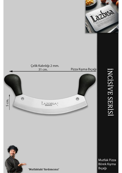 İncisive Serisi Pide Börek Mutfak Bıçağı Salata Pizza Bıçak Kıyma Doğrama Dilimleme ( Mft-054 )