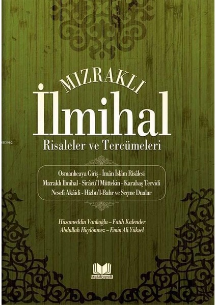 Mızraklı İlmihal Risaleler ve Tercümeleri