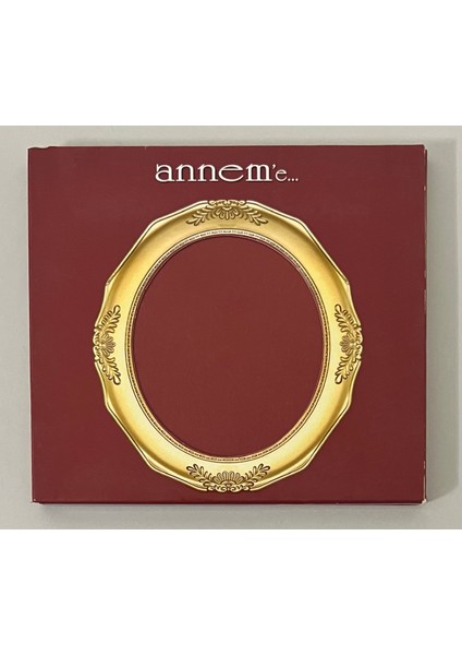 Annem'e CD