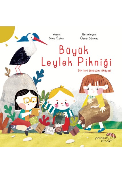 Büyük Leylek Pikniği: Bir Ileri Dönüşüm Hikayesi