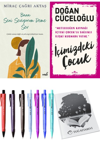 Içimizdeki Çocuk ve Bana Seni Seviyorum Deme Sev Miraç Çağrı Aktaş