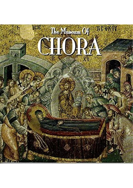 The Museum Of Chora - Ali Kılıçkaya