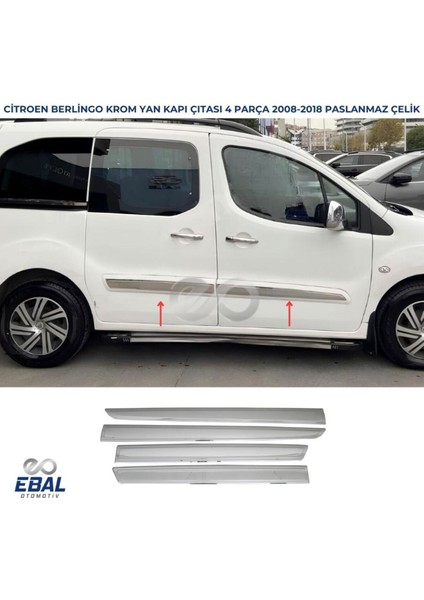 Citroen Berlingo Krom Yan Kapı Çıtası 4 Parça 2008-2018 Paslanmaz Çelik