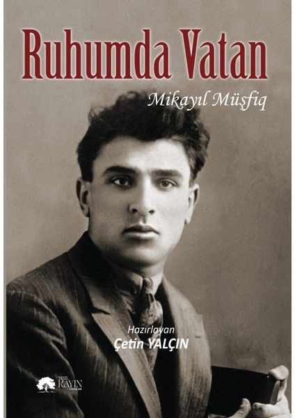 Ruhumda Vatan - Mikayıl Müşfiq