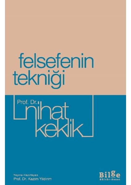 Felsefenin Tekniği - Nihat Keklik