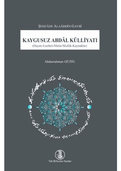 Kaygusuz Abdâl Külliyatı - Abdurrahman Güzel