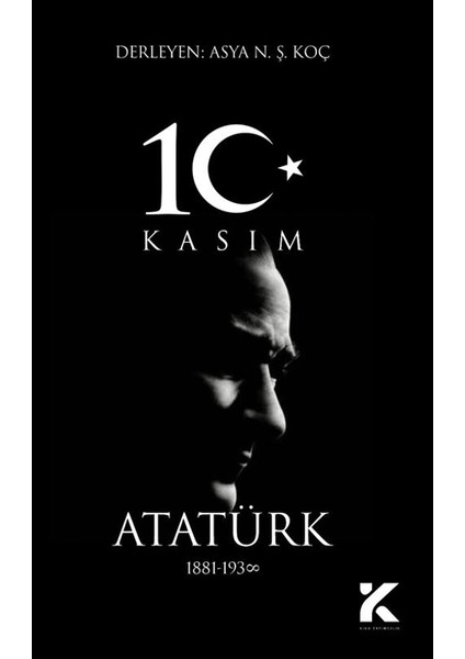 10 Kasım - Atatürk - Asya Nur Şener Koç
