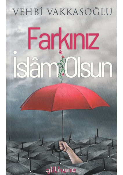 Farkınız İslam Olsun - Vehbi Vakkasoğlu