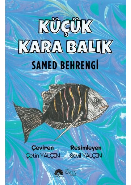 Küçük Kara Balık - Samed Behrengi