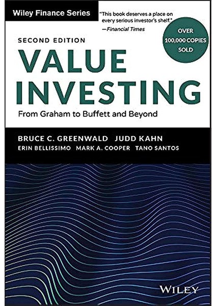 Value Investing: From Graham To Buffett And Beyond: 396 - Bruce C. Greenwald