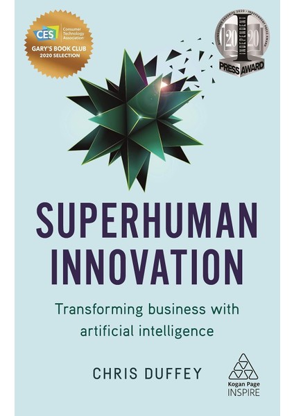 Superhuman Innovation: Transforming Business With Artificial Intelligence (Kapak Değişebilir) - Chris Duffey
