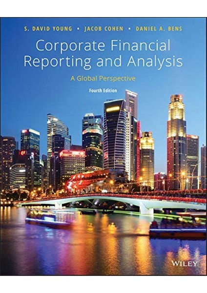 Corporate Financial Reporting And Analysis: A Global Perspective - S. David Young