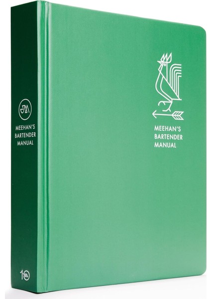 Meehan's Bartender Manual : A Cocktail Handbook For Hosts - Jim Meehan