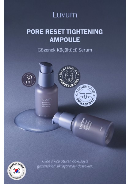 Gözenek Küçültücü Serum Luvum Pore Reset Tightening Ampoule 30ML