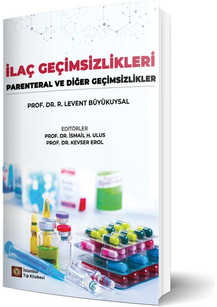 Laç Geçimsizlikleri Parenteral ve Diğer Geçimsizlikler