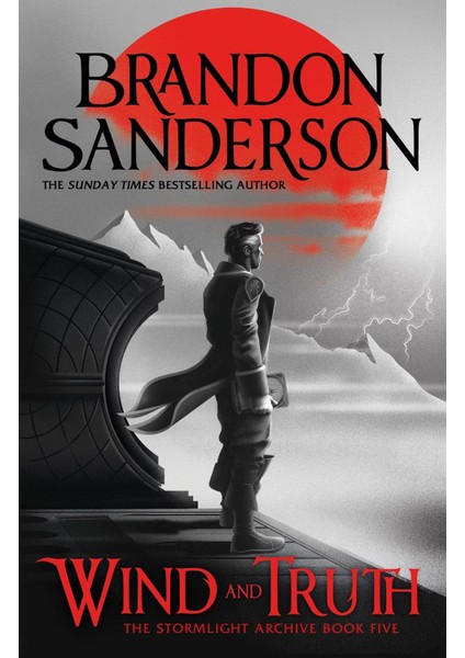 Wind And Truth / The Stormlight Archive - Brandon Sanderson