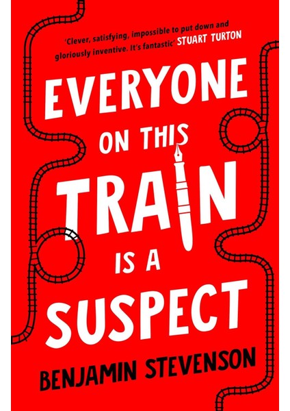 Everyone On This Train Is A Suspect - Benjamin Stevenson