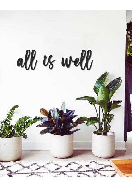 All Is Well Duvar Yazısı