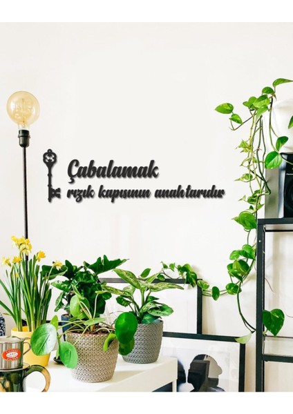 Çabalamak Rızık Kapısının Anahtarıdır Duvar Yazısı