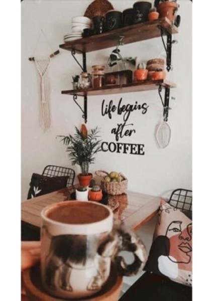 Life Begins After Coffee Duvar Yazısı